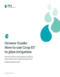 Grower Guide How to Use Crop ETc MLJ Environmental software that simplifies compliance